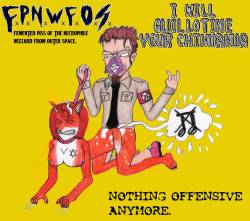 Fermented Piss Of The Necrophile Wizard From Outer Space : Notthing's Offensive Anymore.